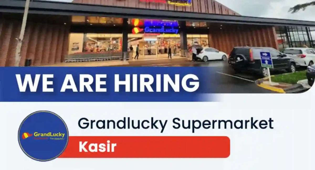 Gaji Menggiurkan! Grandlucky Supermarket Cari Kasir Penempatan Tangerang, Ada Benefit BPJS & THR